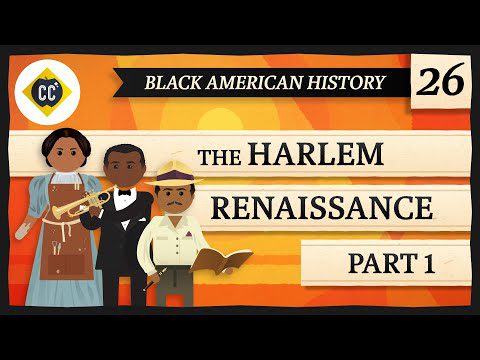 Arte și litere ale Renașterii din Harlem: curs intensiv de istorie a negru americanilor #26