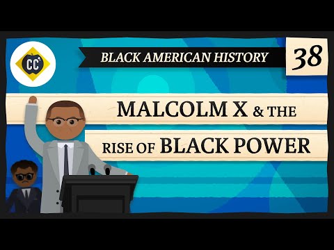 Malcolm X și Rise of Black Power: Crash Course Black American History #38