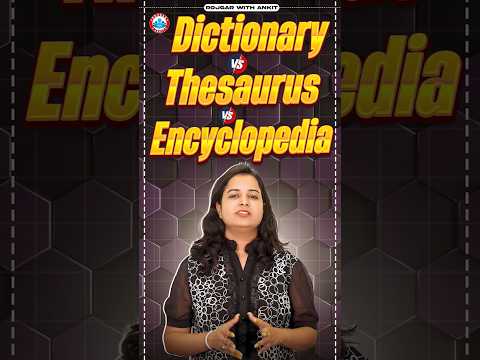 Difference Between Dictionary, Thesaurus and Encyclopedia #rojgarwithankit #rwa #english