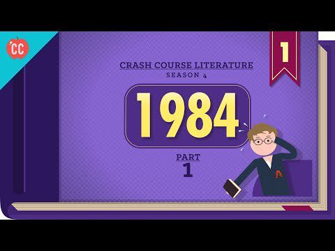 1984 by George Orwell, Part 1: Crash Course Literature 401