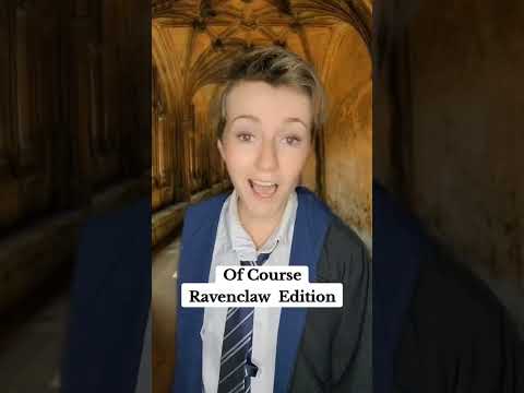 Of Course Ravenclaw Edition #harrypotter #hogwarts #ravenclaw