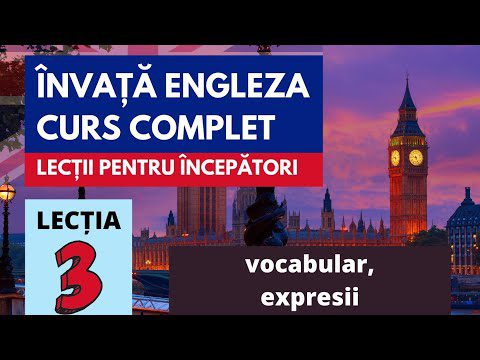 Engleza pentru incepatori: Lectia 3 (vocabular+expresii)