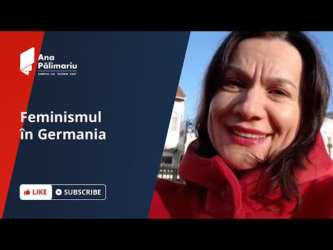 Valoarea: Feminismul în Germania | Ana Pălimariu – Cursuri de limba germană