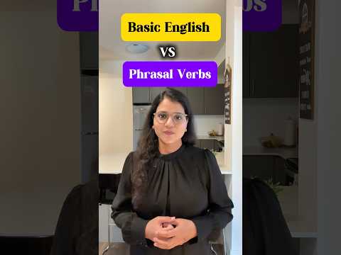 Basic English Vs Phrasal Verbs | Improve #spokenenglish #learnenglish #english #shorts #ashortaday