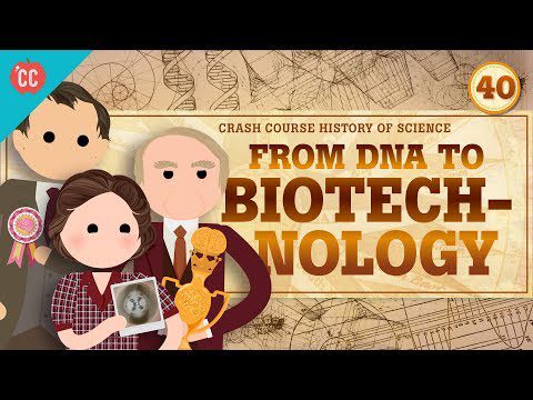 Biotehnologie: curs intensiv de istorie a științei #40