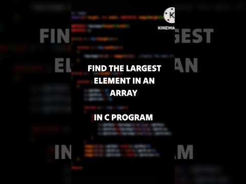 Find the Largest Element in an Array #programming #cprogramming #coding #code #shorts