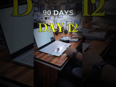 Day 12 Of DSA & Logic Building in 90 days #shorts