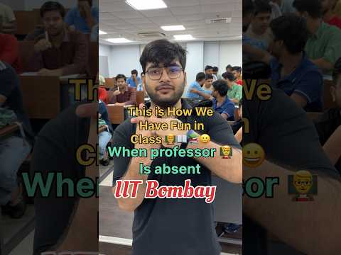 This is how we have fun in class | IIT Bombay #iitbombay #shorts #class #enjoy