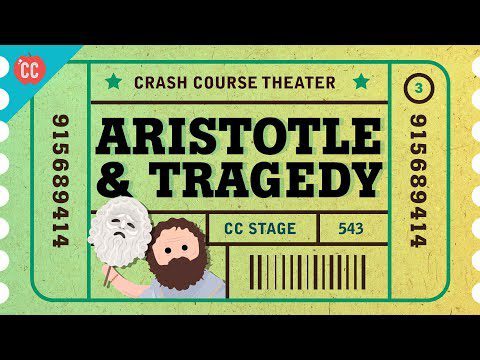 Lecții de tragedie de la Aristotel: Crash Course Theatre #3