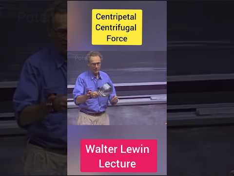 Walter Lewin Lecture Centrifugal force Centripetal Force #shorts #ytshorts