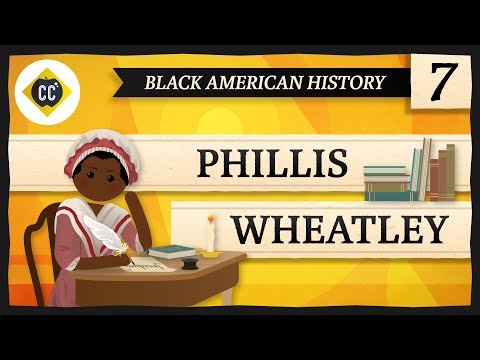 Phillis Wheatley: Crash Course Istoria Neagrilor Americii #7