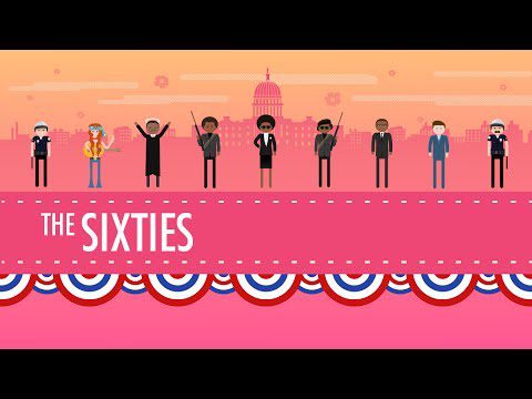 Anii 1960 în America: Crash Course US History #40