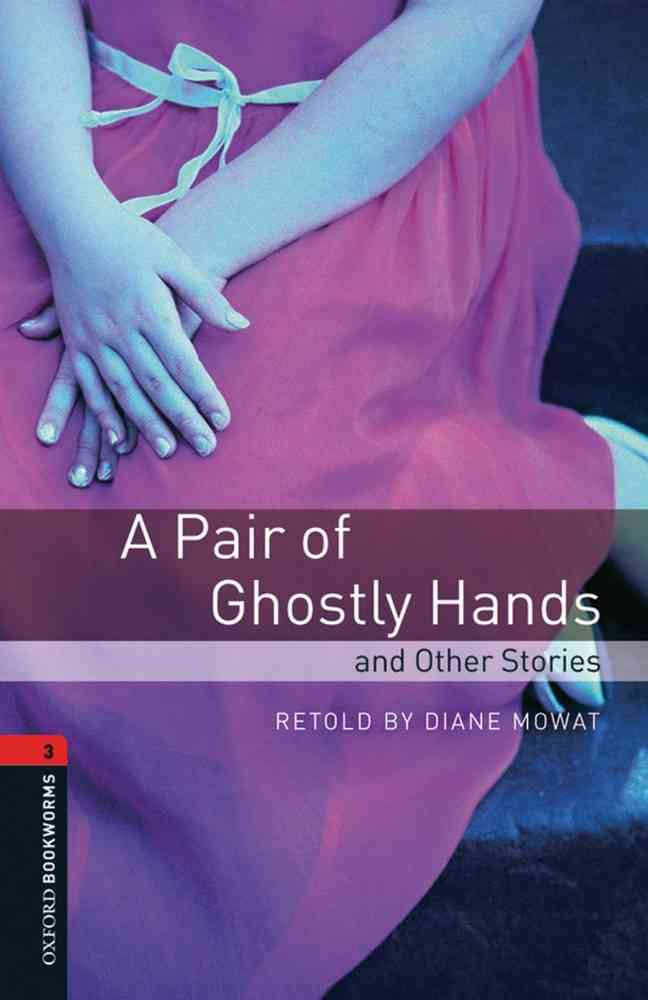 OBW 3E 3: A Pair of Ghostly Hands and Other Stories