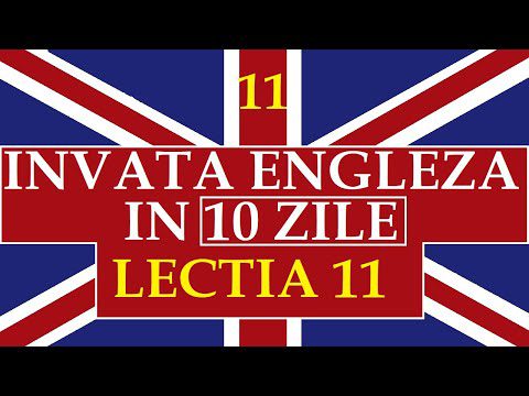 invata engleza in 10 zile lectia 11